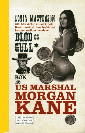 "Blod og gull Morgan Kane 46" av Louis Masterson