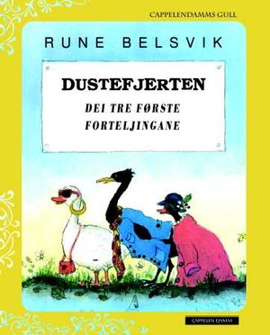 "Dustefjerten - dei tre første forteljingane" av Rune Belsvik