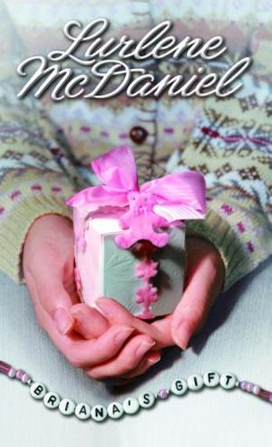 "Briana's Gift (Lurlene McDaniel (Mass Market))" av Lurlene McDaniel