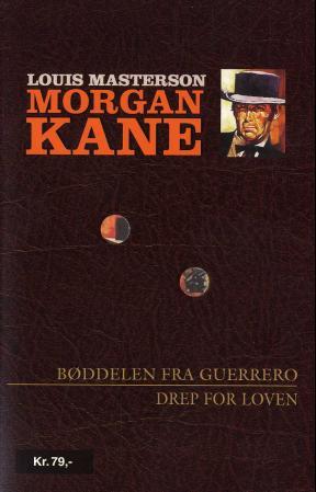 "Bøddelen fra Guerrero ; Drep for loven" av Louis Masterson