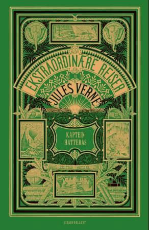 Kaptein Hatteras - kaptein Hatteras' eventyrlige ferd til Nordpolen