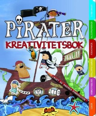 Pirater - kreativitetsbok med aktiviteter, klistremerker, utbrettsbilder og sjablonger
