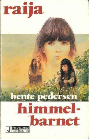 "Himmelbarnet" av Bente Pedersen