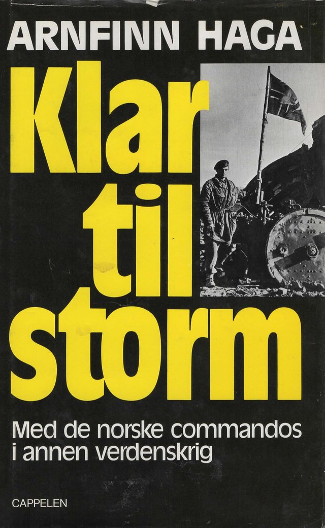 "Klar til storm - med de norske commandos i annen verdenskrig" av Arnfinn Haga