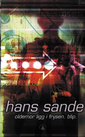 "Oldemor ligg i frysen - blip" av Hans Sande