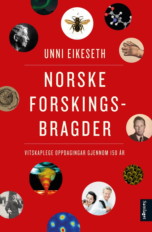 "Norske forskingsbragder - vitskaplege oppdagingar gjennom 150 år" av Unni Eikeseth