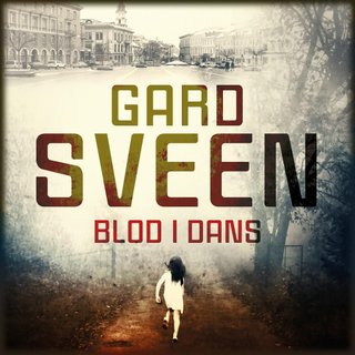 "Blod i dans" av Gard Sveen