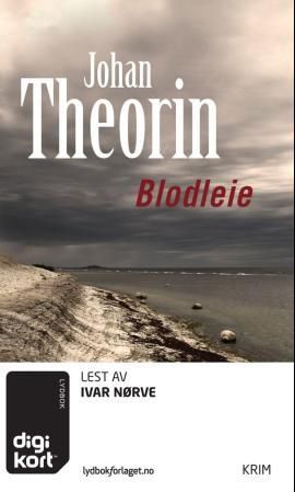 "Blodleie" av Johan Theorin