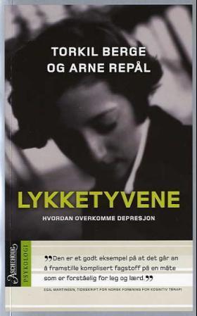 "Lykketyvene - hvordan overkomme depresjon" av Torkil Berge