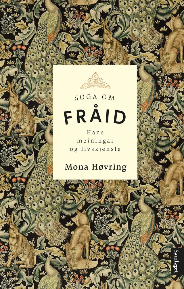 "Soga om Fråid - hans meiningar og livskjensle : som også inneheld somme salige stunder" av Mona Høvring