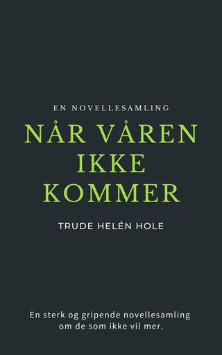 Når våren ikke kommer - en novellesamling om selvmord