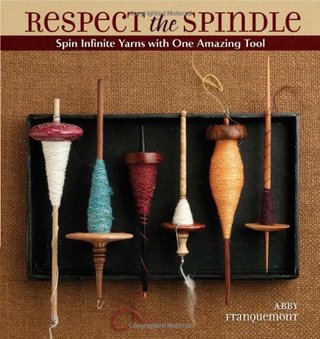 "Respect the Spindle" av Abby Franquemont