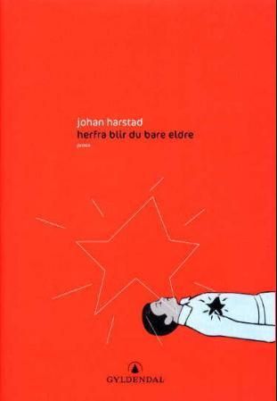 Herfra blir du bare eldre - prosa