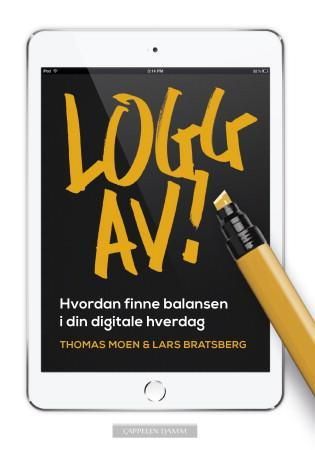 "Logg av hvordan finne balansen i din digitale hverdag" av Thomas Moen