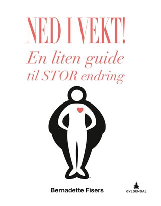 Ned i vekt! - en liten guide til stor endring