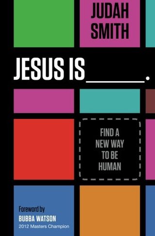 "Jesus Is Find a New Way to Be Human" av Judah Smith