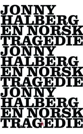 "En norsk tragedie roman" av Jonny Halberg