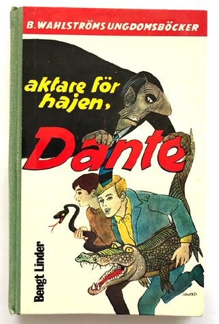 "Se opp for haien, Dante Fredhøis ungdomsbøker 8" av Bengt Linder