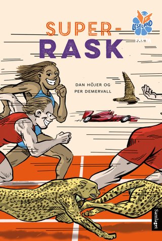 "Superrask" av Dan Höjer