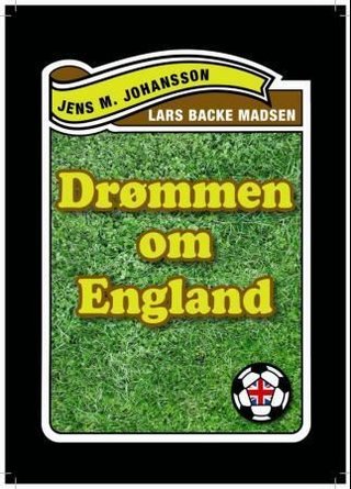 "Drømmen om England" av Jens M. Johansson