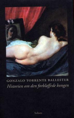 "Historien om den forbløffede kongen" av Gonzalo Torrente Ballester