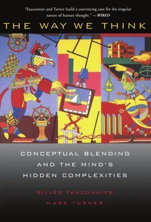 "The Way We Think Conceptual Blending and the Mind's Hidden Complexities" av Gilles Fauconnier