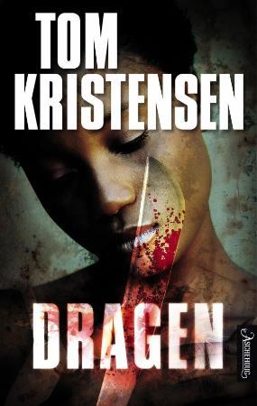 "Dragen - thriller" av Tom Kristensen