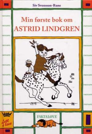 "Min første bok om Astrid Lindgren" av Siv Svensson-Rune