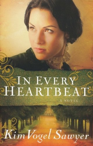 "In Every Heartbeat" av Kim Vogel Sawyer