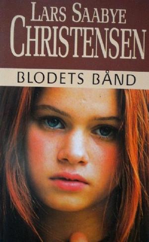 "Blodets bånd" av Lars Saabye Christensen