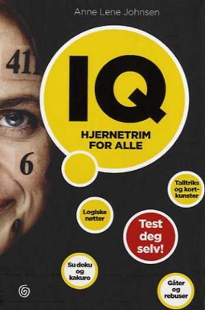 "IQ - hjernetrim for alle" av Anne Lene Johnsen