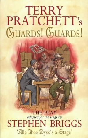 Terry Pratchett's Guards! Guards! - Playtext