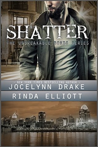 "Shatter (Unbreakable Bonds Series Book 2)" av Jocelynn Drake