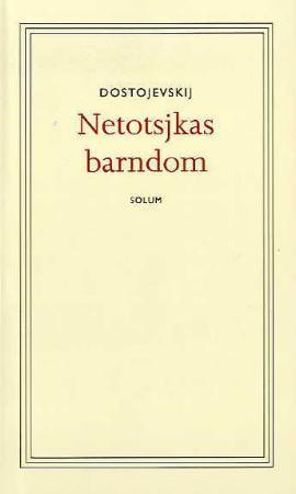 "Netotsjkas barndom" av Fjodor Dostojevskij