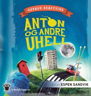 "Anton og andre uhell" av Gudrun Skretting