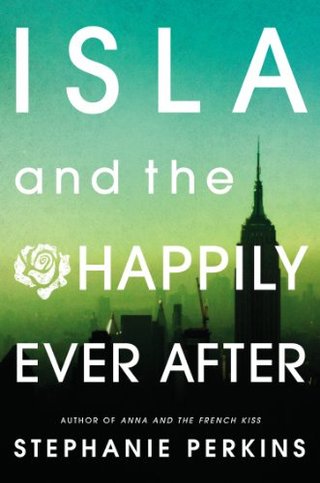 "Isla and the Happily Ever After" av Stephanie Perkins