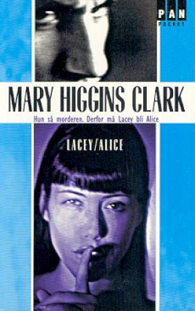"Lacey/Alice" av Mary Higgins Clark