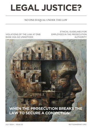 Legal justice? July 2024 - issue 03 - no one is equal under the Norwegian rule of law