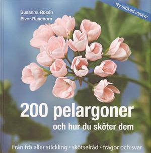 200 pelargoner - och hur du sköter dem