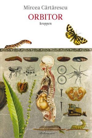 "Orbitor - kroppen" av Mircea Cărtărescu