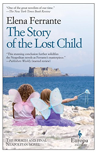 "The Story of the Lost Child Neapolitan Novels, Book Four" av Elena Ferrante