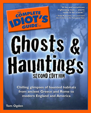 "The Complete Idiot's Guide to Ghosts & Hauntings" av Tom Ogden