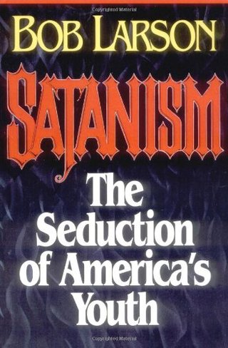 "Satanism The Seduction of America's Youth" av Bob Larson