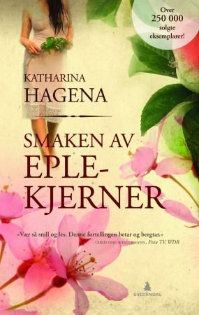 "Smaken av eplekjerner" av Katharina Hagena