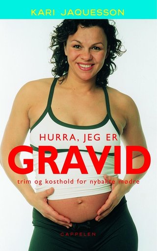 Hurra, jeg er gravid - trim og kosthold for nybakte mødre