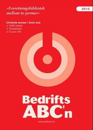 "BedriftsABC'n 2010 - håndboka for gründere og småbedriftsledere" av Steinar W. Næss