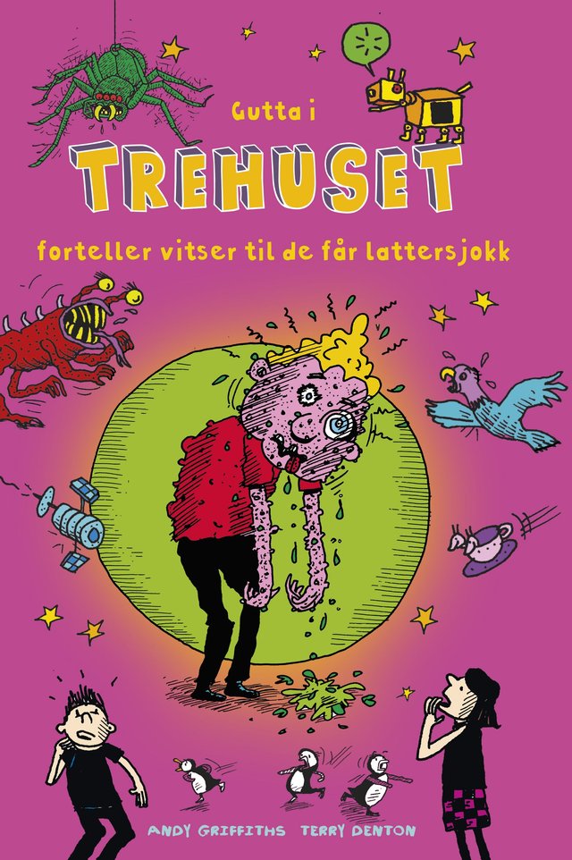 "Gutta i trehuset forteller vitser til de får lattersjokk" av Andy Griffiths