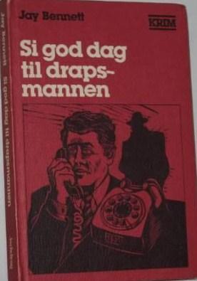 Si god dag til drapsmannen