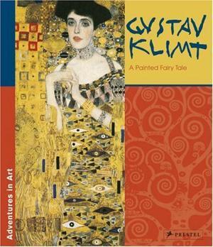 "Gustav Klimt A Painted Fairy Tale (Adventures in Art)" av Stephan Koja