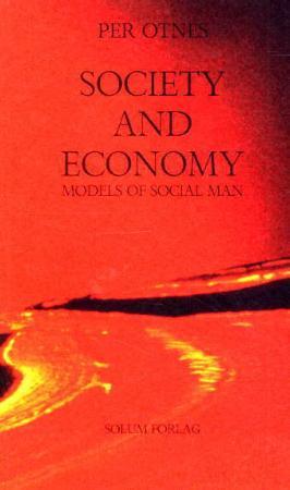 "Society and economy - models of social man" av Per Otnes